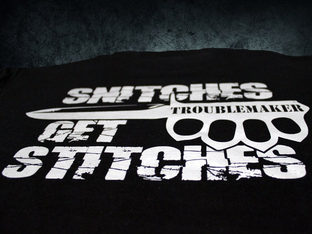 Shirt Snitches Get Stitches TMStreetwear